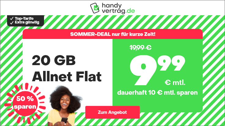 Tarifknaller 20 GB Handytarife: Handyvertrag 20 GB LTE All-In-Flat für 9,99 Euro mit mtl. Laufzeit